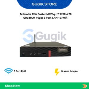 Mikrotik X86 Postel M920q (i7 9700 4.70 GHz RAM 16gb) 5 Port LAN 1G Wifi