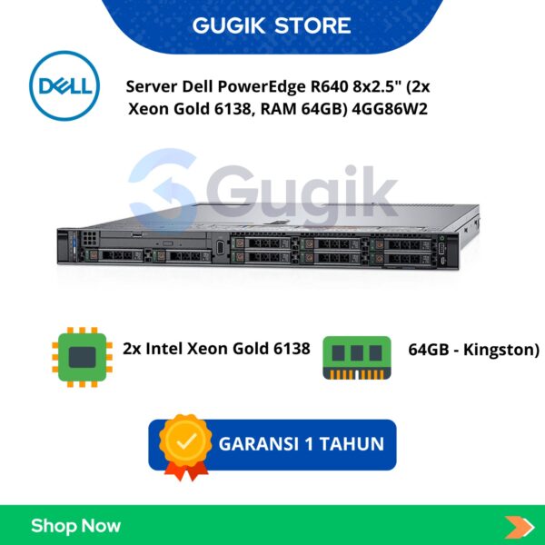Server Dell PowerEdge R640 8×2.5″ (2x Xeon Gold 6138, RAM 64GB) 4GG86W2