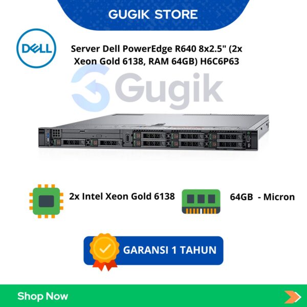 Server Dell PowerEdge R640 8×2.5″ (2x Xeon Gold 6138, RAM 64GB) H6C6P63