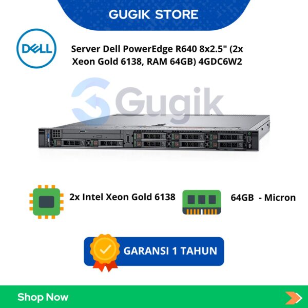 Server Dell PowerEdge R640 8×2.5″ (2x Xeon Gold 6138, RAM 64GB) 4GDC6W2