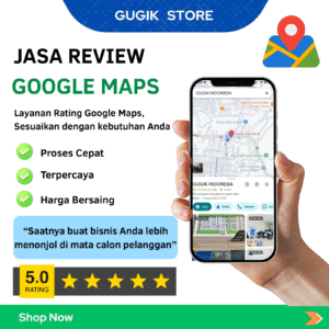 Jasa Review Bintang 5 Google Maps - Terpercaya