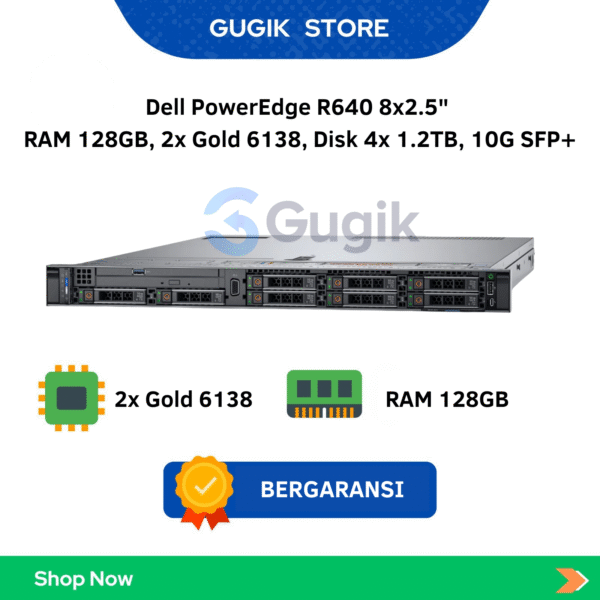 Dell PowerEdge R640 8×2.5″ RAM 128GB 2x Gold 6138 4x 1.2TB 10G SFP+