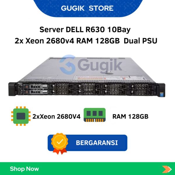 Server DELL R630 10Bay 2x Xeon 2680v4 RAM 128GB  Dual PSU