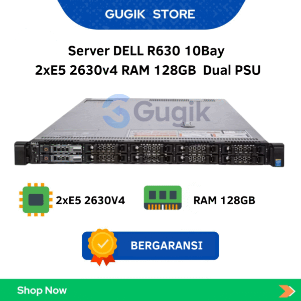 Server DELL R630 10Bay 2xE5 2630v4 RAM 128GB  Dual PSU