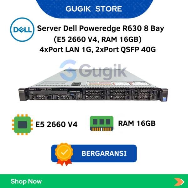 Server Dell Poweredge R630 8 Bay E5 2660 V4, RAM 16GB 4xPort LAN 1G, 2xPort QSFP 40G