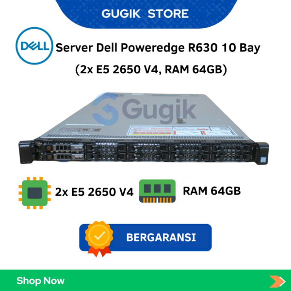 Server Dell Poweredge R630 10 Bay (2x E5 2650 V4, RAM 64GB)