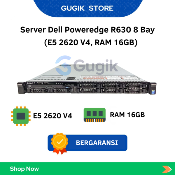 Server Dell Poweredge R630 8 Bay (E5 2620 V4, RAM 16GB)
