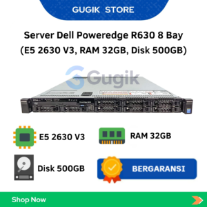 Server Dell Poweredge R630 8 Bay (E5 2630 V3, RAM 32GB, Disk 500GB)