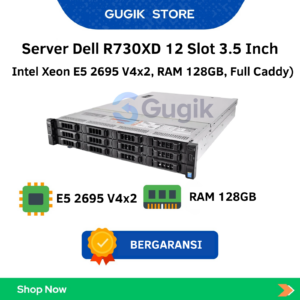 (Link Khusus A.n. Ganda) Gugik Store - Dell PowerEdge R730xd 12 Bay 3.5" Dual Xeon E5-2695 v4 128GB RAM 10x SFP+