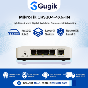 GUGIK - MikroTik CRS304-4XG-IN Cloud Router Switch 4 Port 10G RJ45 RouterOS v7 Layer 3 Managed Switch